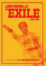 L?on Degrelle in Exile (1945-1994)