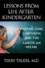 Lessons from Life After Kindergarten