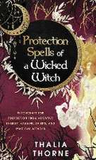 Protection Spells of a Wicked Witch