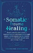 Somatic Trauma Healing