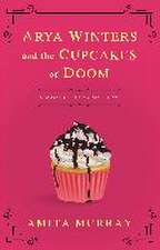 Arya Winters and the Cupcakes of Doom