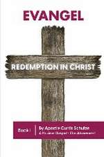 Evangel: Redemption in Christ