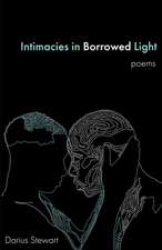 Intimacies in Borrowed Light