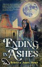 Ending in Ashes