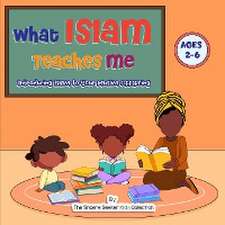 What Islam Teaches Me