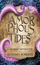 Roberts, A: Amorphous Tides
