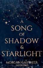 A Song of Shadow and Starlight