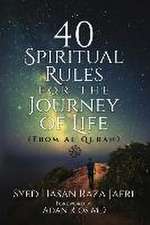 40 Spiritual Rules for the Journey of Life