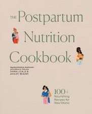 The Postpartum Nutrition Cookbook