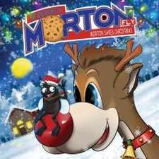 The Adventures of Morton The Fly - Morton Saves Christmas