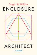 Enclosure Architect: A Novel