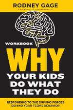 Why Your Kids Do What They Do Workbook