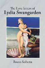 The Love letters of Lydia Swangarden