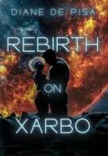 Rebirth on Xarbo