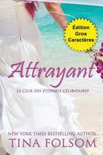 Attrayant (Édition Gros Caractères)