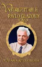 Unforgettable Pavlo Glazoviy