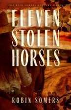 Eleven Stolen Horses