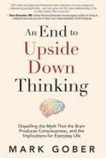 Gober, M: End to Upside Down Thinking