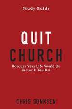 Quit Church - Study Guide