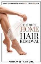 The Best Home Hair Removal