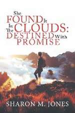 She Found It In The Clouds: Destined With Promise