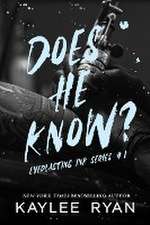 Ryan, K: Does He Know? - Special Edition