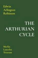 THE ARTHURIAN CYCLE