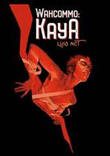 Wahcommo: Kaya