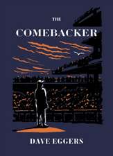 Eggers, D: Comebacker