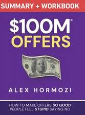 $100M Offers Summary and Workbook