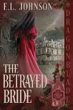 The Betrayed Bride