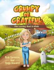 Grumpy or Grateful