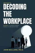 Decoding the Workplace
