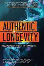 Authentic Longevity