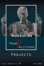 Managing TrumPolitical Projects