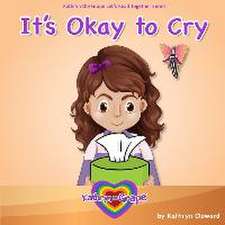 It's Okay to Cry