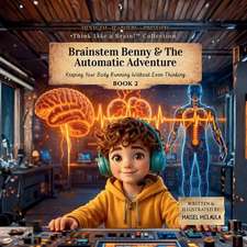 Brainstem Benny & the Automatic Adventure