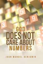 God Does Not Care about Numbers