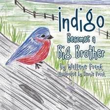 Indigo Becomes a Big Brother