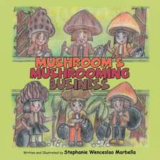 Mushroom'S Mushrooming Business