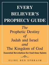 Every Believer's Prophecy Guide