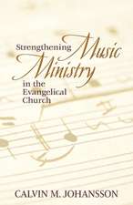 Strengthening Music Ministry in the Evangelical Church