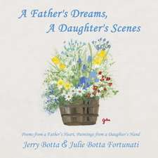 A Father's Dreams, a Daughter's Scenes