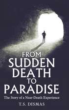 From Sudden Death to Paradise