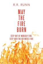 May the Fire Burn