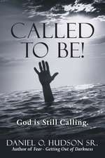 Called to Be!