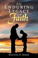 An Enduring Legacy of Faith