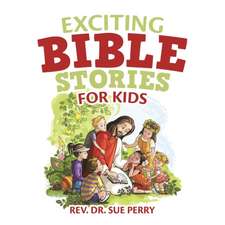 Exciting Bible Stories for Kids