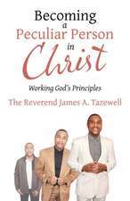 Becoming a Peculiar Person in Christ