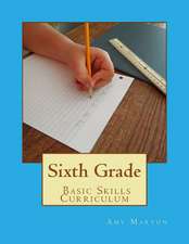 Sixth Grade Basic Skills Curriculum